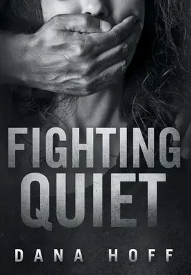 Lucha contra el silencio - Fighting Quiet