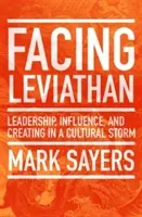 Frente al Leviatán: Liderazgo, influencia y creación en una tormenta cultural - Facing Leviathan: Leadership, Influence, and Creating in a Cultural Storm