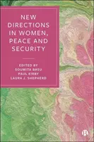 Nuevas orientaciones sobre la mujer, la paz y la seguridad - New Directions in Women, Peace and Security
