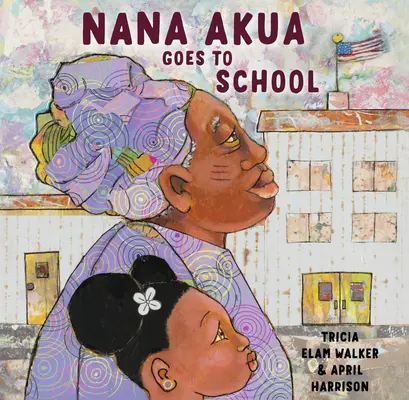 Nana Akua va a la escuela - Nana Akua Goes to School