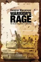 Furia guerrera: La gran batalla de tanques del 73 Easting - Warrior's Rage: The Great Tank Battle of 73 Easting