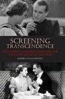 Proyectando la trascendencia: El cine bajo el austrofascismo y la esperanza de Hollywood, 1933-1938 - Screening Transcendence: Film Under Austrofascism and the Hollywood Hope, 1933-1938