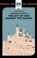 Análisis de La ciudad de Dios contra los paganos de San Agustín - An Analysis of St. Augustine's the City of God Against the Pagans