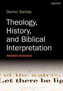 Teología, historia e interpretación bíblica: Lecturas modernas - Theology, History, and Biblical Interpretation: Modern Readings