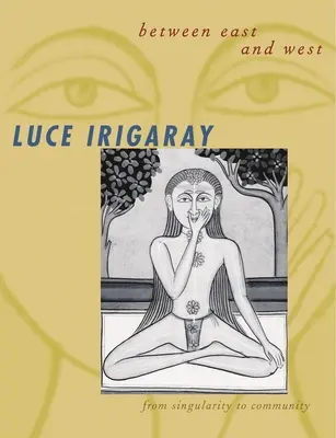 Entre Oriente y Occidente: De la Singularidad a la Comunidad - Between East and West: From Singularity to Community