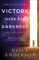 Victoria sobre las tinieblas: Descubra el poder de su identidad en Cristo - Victory Over the Darkness: Realize the Power of Your Identity in Christ