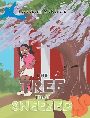 El árbol que estornudó - The Tree That Sneezed