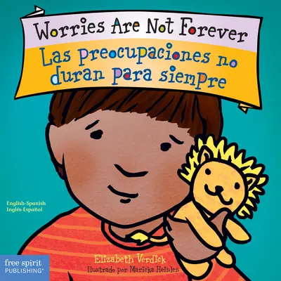 Worries Are Not Forever / Las Preocupaciones No Duran Para Siempre