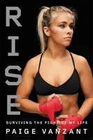 Rise: Surviving the Fight of My Life (Levántate: Sobreviviendo a la lucha de mi vida) - Rise: Surviving the Fight of My Life