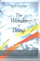 La maravilla de ser: Despertar a una intimidad más allá de las palabras - The Wonder of Being: Awakening to an Intimacy Beyond Words