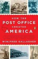 Cómo Correos creó América: Una historia - How the Post Office Created America: A History