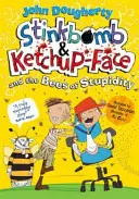 Stinkbomb y Ketchup-Face y las abejas de la estupidez - Stinkbomb and Ketchup-Face and the Bees of Stupidity