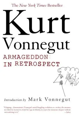 Armagedón en retrospectiva: Y otros escritos nuevos e inéditos sobre la guerra y la paz - Armageddon in Retrospect: And Other New and Unpublished Writings on War and Peace