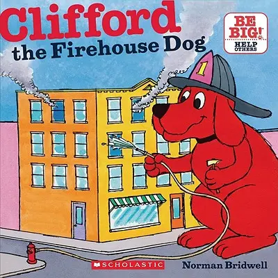 Clifford el perro del parque de bomberos (Libro de cuentos clásico) - Clifford the Firehouse Dog (Classic Storybook)