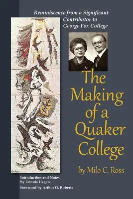 La formación de un colegio cuáquero - The Making of a Quaker College