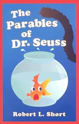 Las parábolas del Dr. Seuss - The Parables of Dr. Seuss