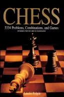 Ajedrez: 5334 Problemas, combinaciones y partidas - Chess: 5334 Problems, Combinations and Games