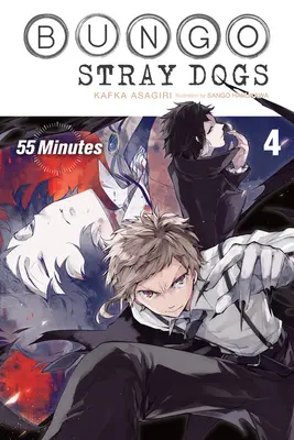 Bungo Stray Dogs, Vol. 4 (Novela ligera): 55 Minutes - Bungo Stray Dogs, Vol. 4 (Light Novel): 55 Minutes