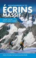 Alpinismo en el macizo de los Ecrins: escaladas clásicas en nieve, roca y mixtas - Mountaineering in the Ecrins Massif - Classic snow, rock & mixed climbs