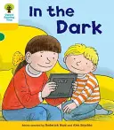 Oxford Reading Tree: Decode and Develop More A Level 5 - In The Dark (Hunt Roderick (Autor y creador de la serie)) - Oxford Reading Tree: Decode and Develop More A Level 5 - In The Dark (Hunt Roderick (Author & Series Creator))