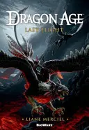 Dragon Age, Último vuelo - Dragon Age, Last Flight