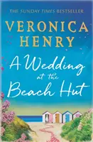 Boda en la cabaña de la playa - La lectura para sentirse bien del verano de la autora superventas del Sunday Times - Wedding at the Beach Hut - The feel-good read of the summer from the Sunday Times top-ten bestselling author