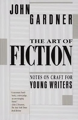 El arte de la ficción: Notas sobre el oficio para jóvenes escritores - The Art of Fiction: Notes on Craft for Young Writers