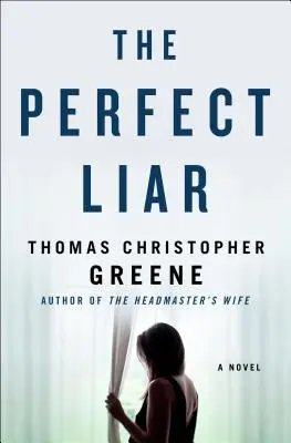 Perfect Liar - A Novel