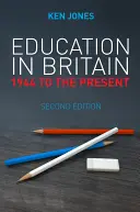 La educación en Gran Bretaña: de 1944 a nuestros días - Education in Britain: 1944 to the Present