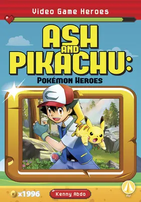 Ash y Pikachu: Héroes Pokmon - Ash and Pikachu: Pokmon Heroes