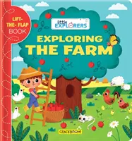 Pequeños exploradores: Explorando la granja: (Un libro con solapas) - Little Explorers: Exploring the Farm: (A Lift the Flap Book)