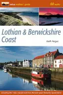 Costa de Lothian y Berwickshire - 60 rutas - Lothian & Berwickshire Coast - 60 Walks