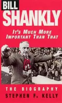 Bill Shankly: Es mucho más importante que eso - La biografía - Bill Shankly: It's Much More Important Than That - The Biography