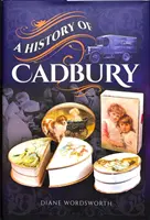 Historia de Cadbury - A History of Cadbury
