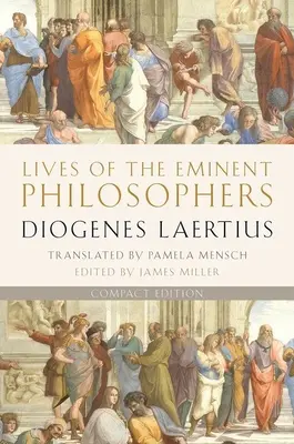 Vidas de los filósofos eminentes: Edición Compacta - Lives of the Eminent Philosophers: Compact Edition