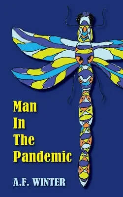 El hombre en la pandemia - Man in the Pandemic
