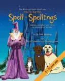 Cómo hechizar (El mago de los hechizos) - How to Put the Spell in Spellings (Wizard of Spells)