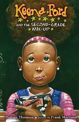 Keena Ford y la confusión del segundo curso - Keena Ford and the Second-Grade Mix-Up