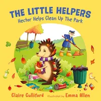 Pequeños ayudantes: Héctor ayuda a limpiar el parque - (un libro infantil concienciado con el clima) - Little Helpers: Hector Helps Clean Up the Park - (a climate-conscious children's book)