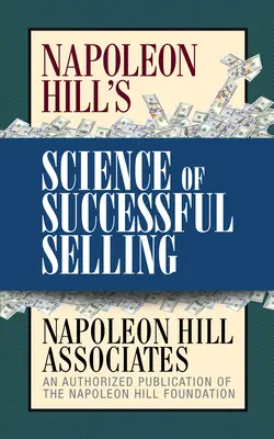 La ciencia de la venta exitosa de Napoleon Hill - Napoleon Hill's Science of Successful Selling