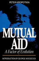 La ayuda mutua: Un factor de evolución - Mutual Aid: A Factor of Evolution