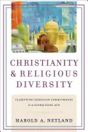 Cristianismo y diversidad religiosa: Clarificar los compromisos cristianos en la era de la globalización - Christianity and Religious Diversity: Clarifying Christian Commitments in a Globalizing Age