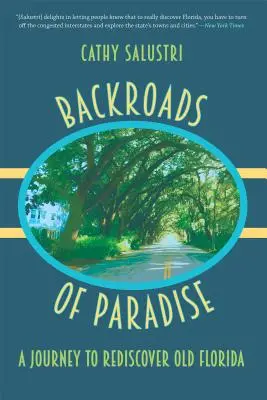 Backroads of Paradise: Un viaje para redescubrir la vieja Florida - Backroads of Paradise: A Journey to Rediscover Old Florida