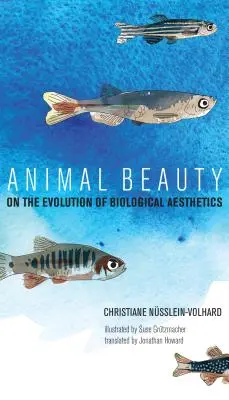 Belleza animal: Sobre la evolución de la estética biológica - Animal Beauty: On the Evolution of Biological Aesthetics