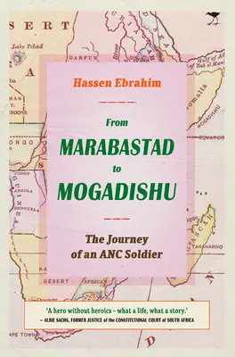 De Marabastad a Mogadiscio: el viaje de un soldado del CNA - From Marabastad to Mogadishu: The Journey of an ANC Soldier