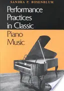 Prácticas interpretativas en la música clásica para piano: Principios y aplicaciones - Performance Practices in Classic Piano Music: Their Principles and Applications