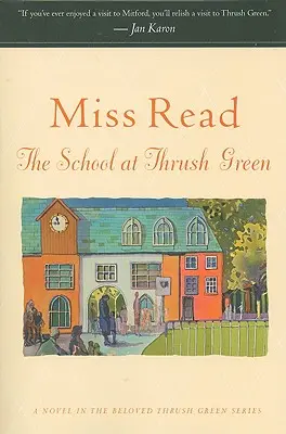 La escuela en Thrush Green - The School at Thrush Green