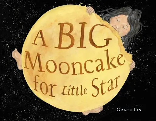 Un gran pastel de luna para la pequeña estrella - A Big Mooncake for Little Star