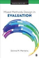 Diseño de métodos mixtos en evaluación - Mixed Methods Design in Evaluation