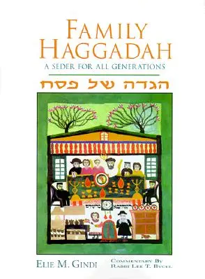 Hagadá familiar: Un séder para todas las generaciones - Family Haggadah: A Seder for All Generations